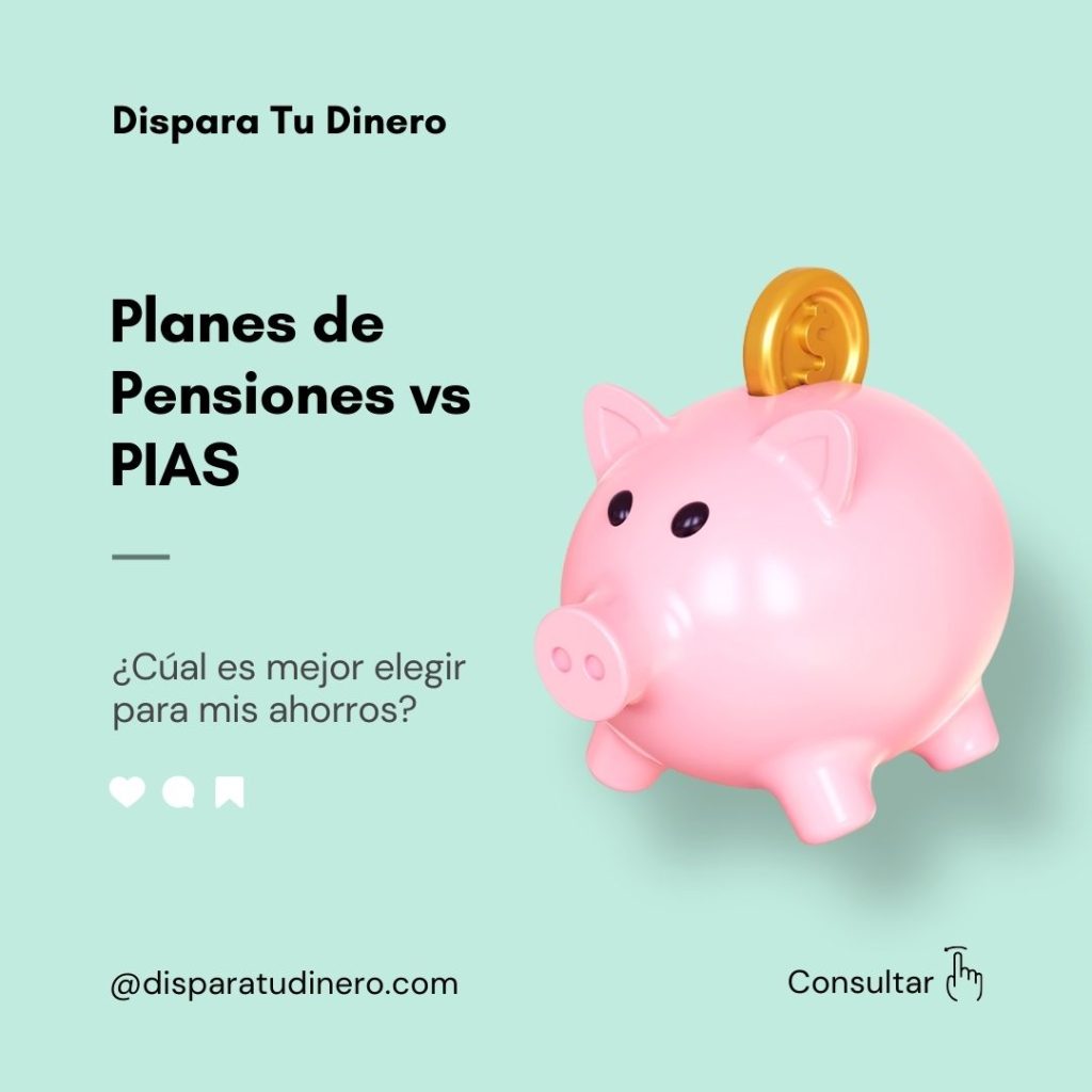 Planes de Pensiones vs PIAS ¿Cuál es mejor elegir
